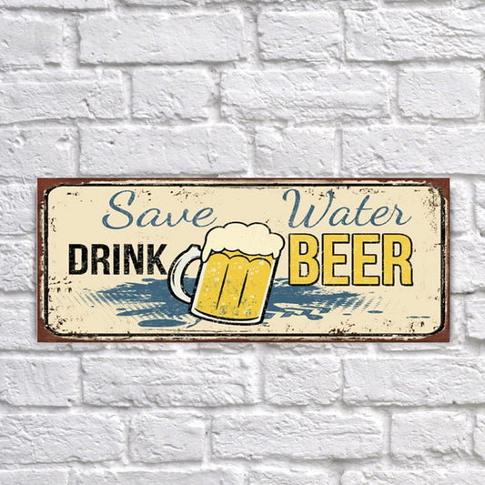 Plaque « Économisez l'eau, buvez de la bière »